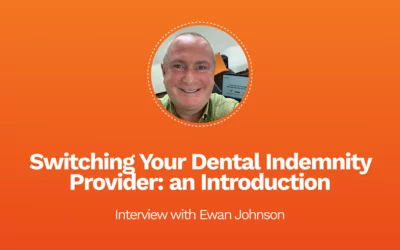 Switching Your Dental Indemnity Provider: an Introduction by Densura’s Ewan Johnson