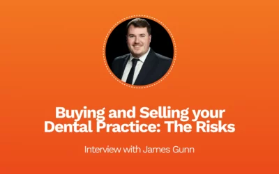 Buying and selling a dental practice: what are the common risks?