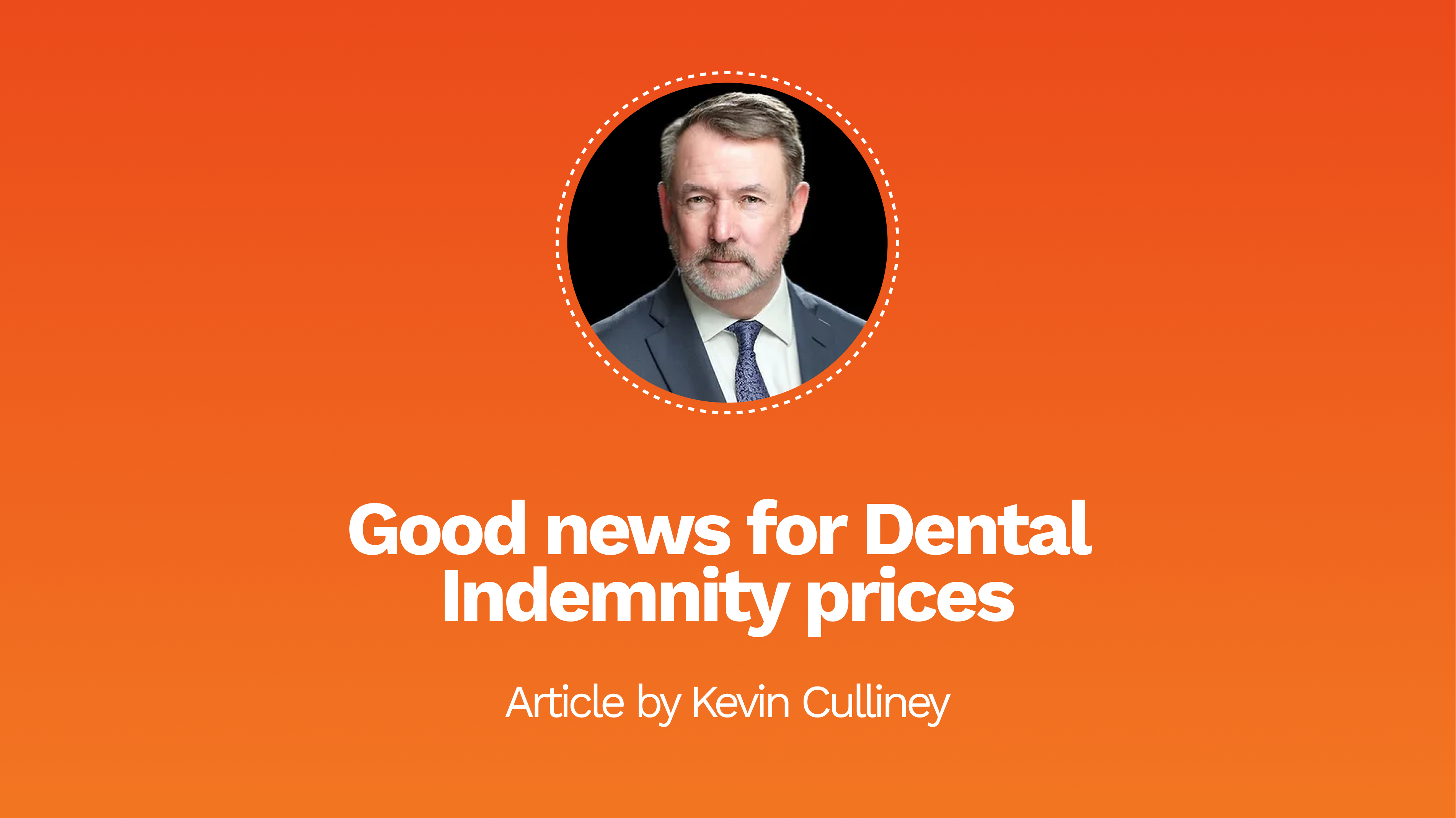 Good news for dental Indemnity prices