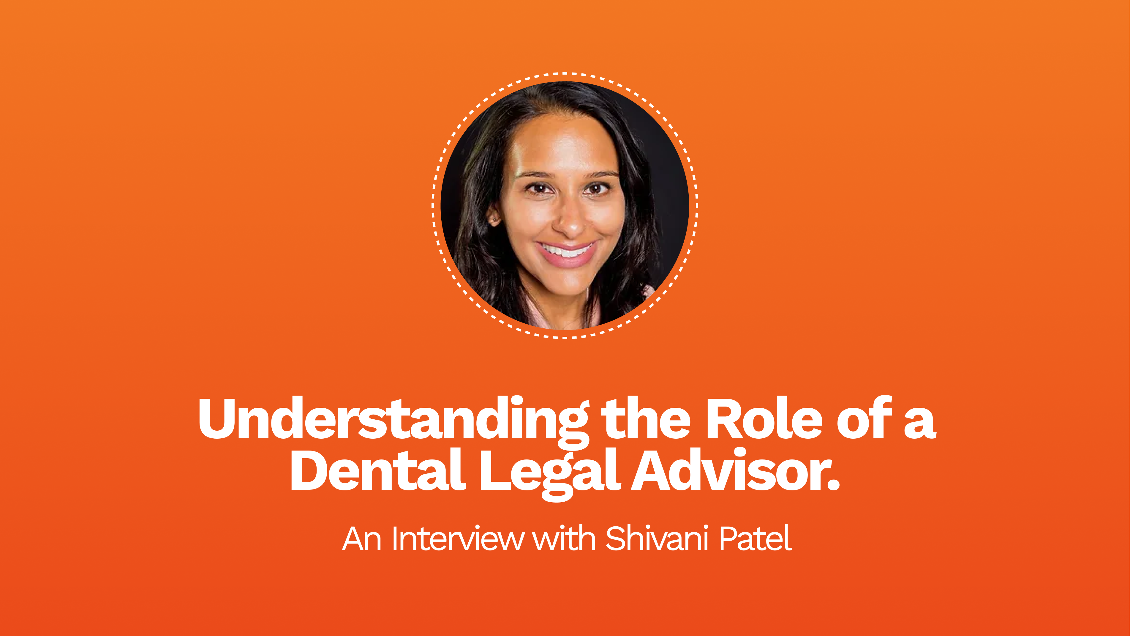 Understanding the Role of a Dental Legal Advisor.