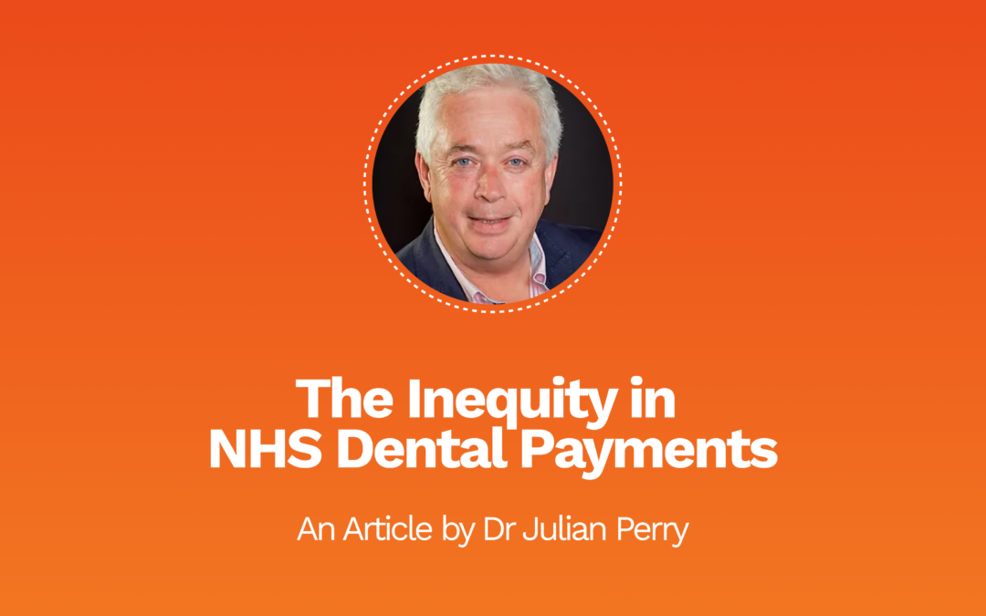 The Inequity in NHS Dental Payments