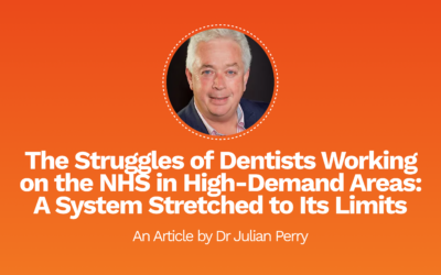 The Struggles of Dentists Working on the NHS in High-Demand Areas: A System Stretched to Its Limits