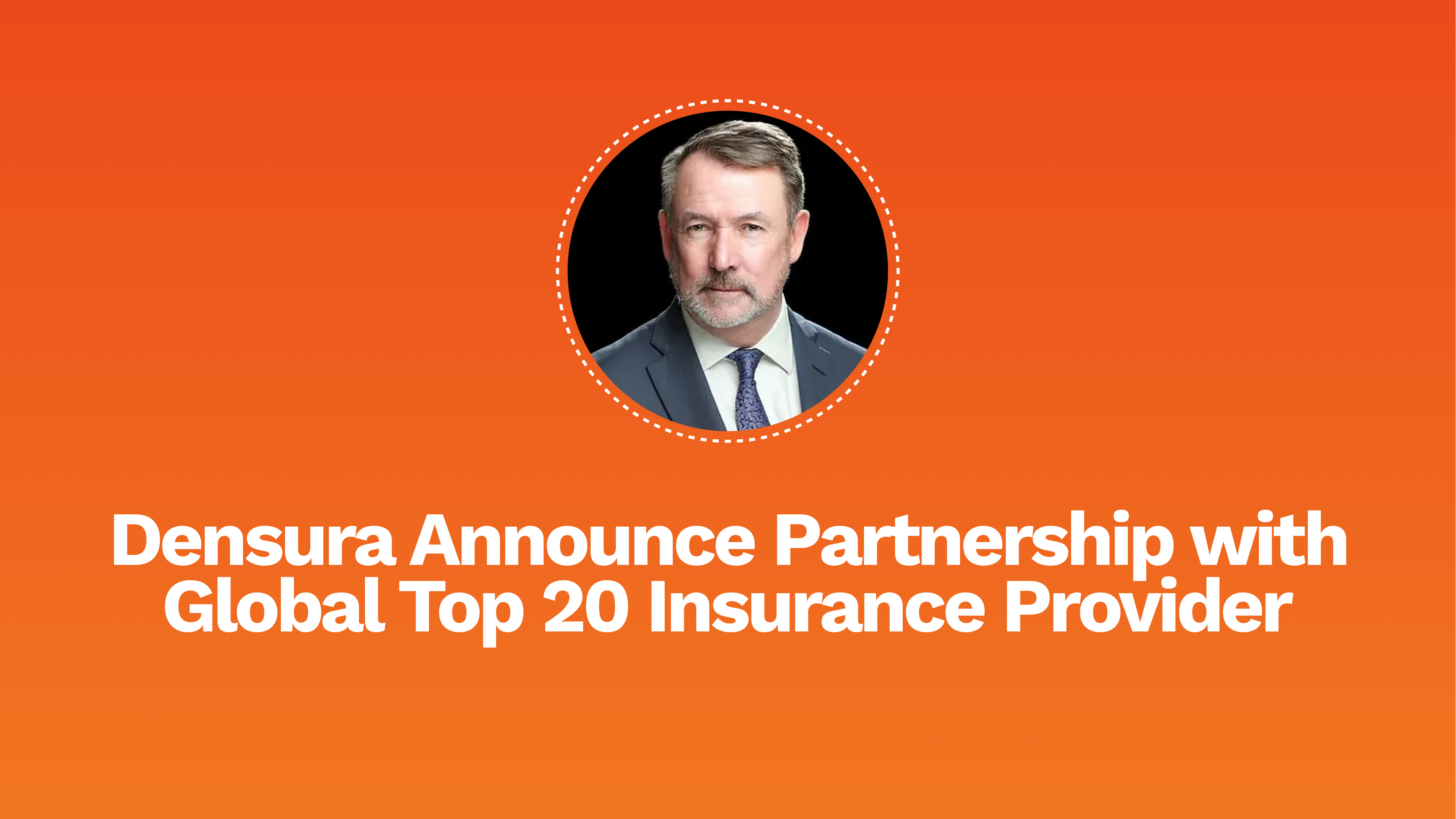 Densura Announce Partnership with Global Top 20 Insurance Provider